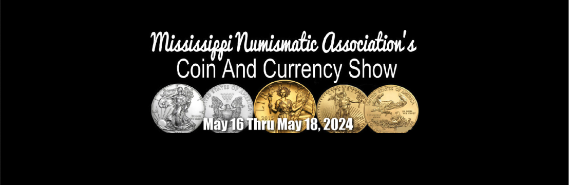 62nd Annual Mississippi Numismatic Association Show